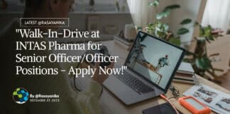 "Walk-In-Drive at INTAS Pharma for Senior Officer/Officer Positions - Apply Now!"