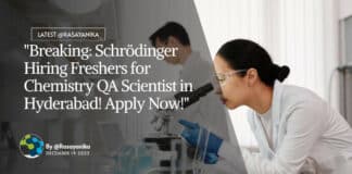 "Breaking: Schrödinger Hiring Freshers for Chemistry QA Scientist in Hyderabad! Apply Now!"