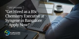 "Get Hired as a BSc Chemistry Executive at Syngene in Bangalore – Apply Now!"