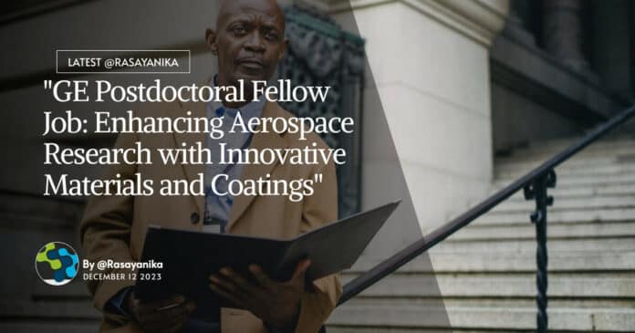 GE Postdoctoral Fellow Job