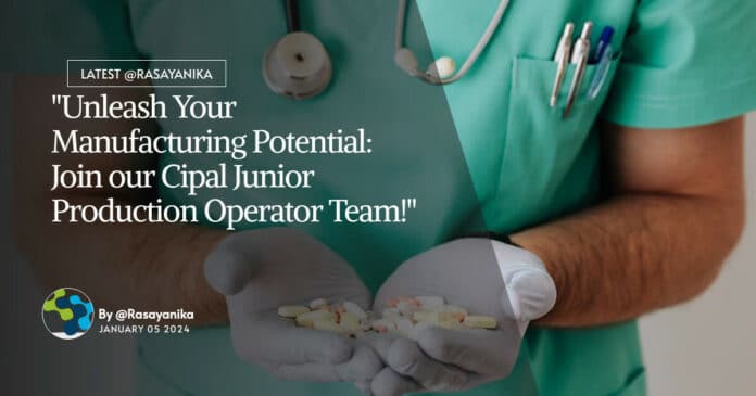 "Unleash Your Manufacturing Potential: Join our Cipal Junior Production Operator Team!"