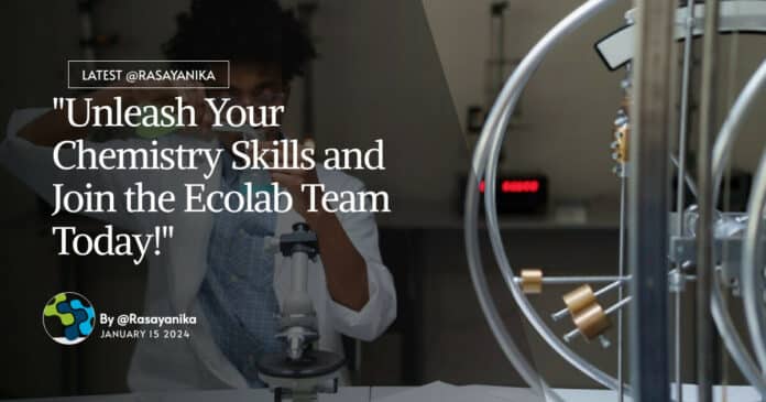 Chemist Opportunity at Ecolab, Apply Online