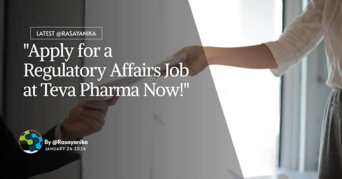 "Apply for a Regulatory Affairs Job at Teva Pharma Now!"