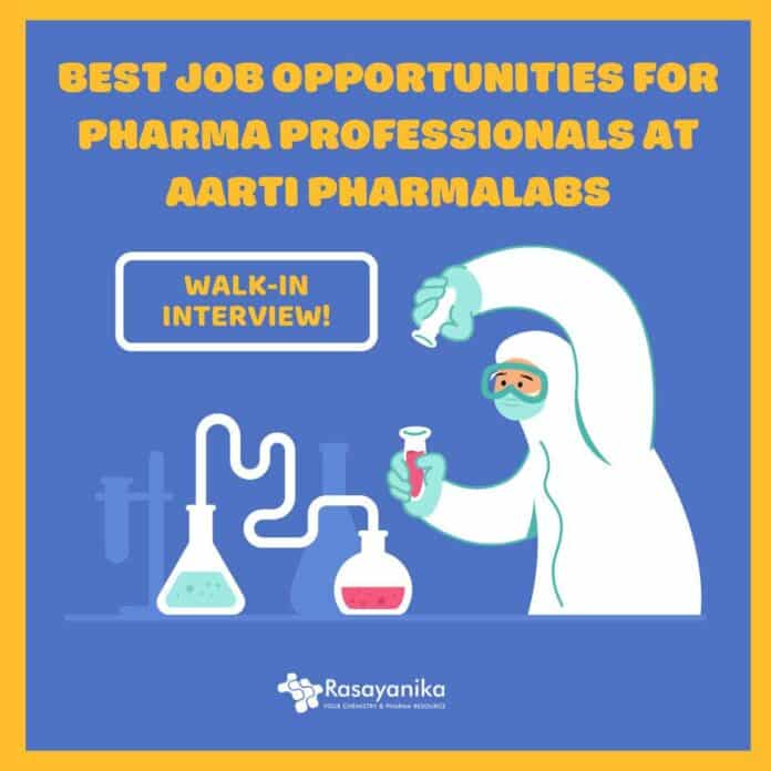 Aarti Pharmalabs Pharma Jobs