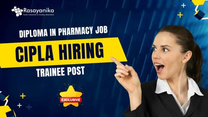 Freshers Pharma Trainee Cipla