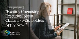"Exciting Chemistry Executive Jobs at Clariant - MSc Holders Apply Now!"