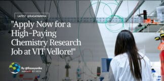 "Apply Now for a High-Paying Chemistry Research Job at VIT Vellore!"