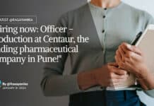 "Hiring now: Officer - Production at Centaur, the leading pharmaceutical company in Pune!"