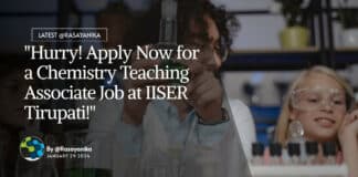 "Hurry! Apply Now for a Chemistry Teaching Associate Job at IISER Tirupati!"