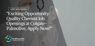 "Exciting Opportunity: Quality Chemist Job Openings at Colgate-Palmolive, Apply Now!"