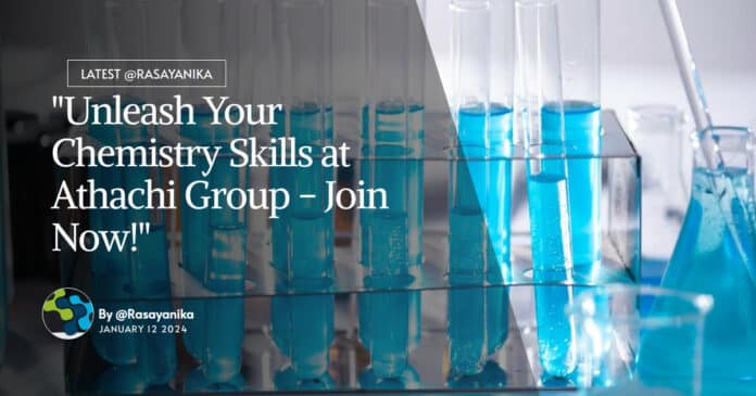 "Unleash Your Chemistry Skills at Athachi Group - Join Now!"