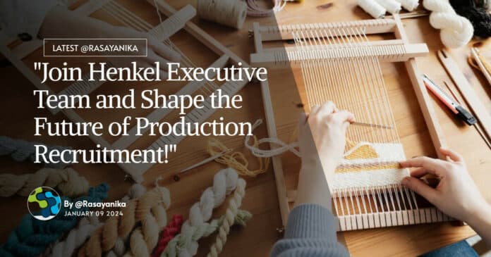 "Join Henkel Executive Team and Shape the Future of Production Recruitment!"