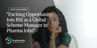 "Exciting Opportunity: Join BSI as a Global Scheme Manager in Pharma Jobs!"