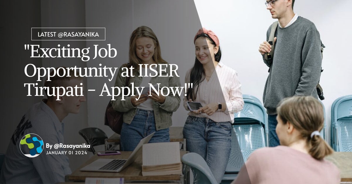 IISER Tirupati Chemistry Vacancies BSc MSc Apply