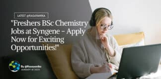 "Freshers BSc Chemistry Jobs at Syngene - Apply Now for Exciting Opportunities!"