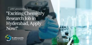 "Exciting Chemistry Research Job in Hyderabad, Apply Now!"