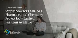 "Apply Now for CSIR-NCL Pharmaceutical Chemistry Project Job - Limited Positions Available!"