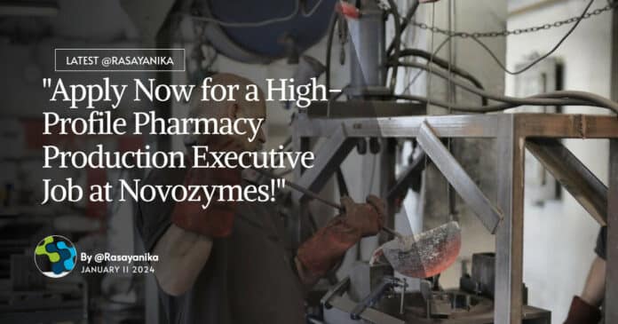 "Apply Now for a High-Profile Pharmacy Production Executive Job at Novozymes!"