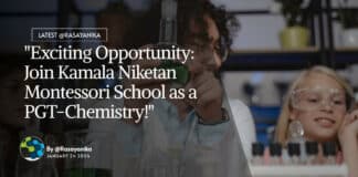 "Exciting Opportunity: Join Kamala Niketan Montessori School as a PGT-Chemistry!"