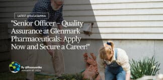 "Senior Officer - Quality Assurance at Glenmark Pharmaceuticals: Apply Now and Secure a Career!"