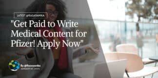 "Get Paid to Write Medical Content for Pfizer! Apply Now"