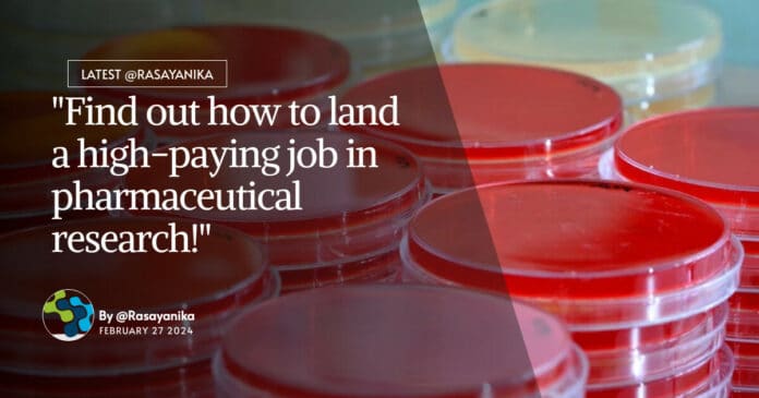 "Find out how to land a high-paying job in pharmaceutical research!"