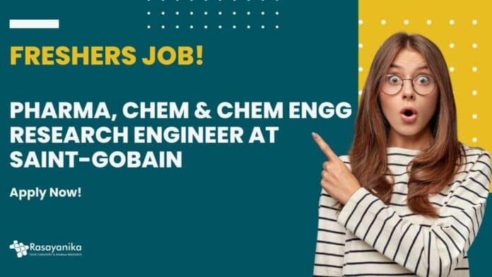 Saint-Gobain Freshers Job! MPharma Apply For Research Engineer Role