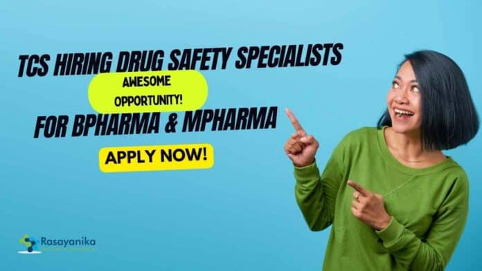 TCS Drug Safety Job For Pharma, Apply Online