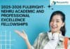 2025 Fulbright-Nehru Academic and Professional Excellence Fellowships