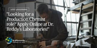 "Looking for a Production Chemist role? Apply Online at Dr. Reddy's Laboratories!"