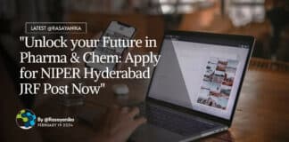"Unlock your Future in Pharma & Chem: Apply for NIPER Hyderabad JRF Post Now"