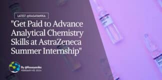 "Get Paid to Advance Analytical Chemistry Skills at AstraZeneca Summer Internship"