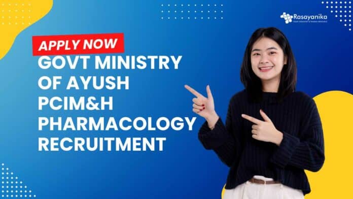 Govt PCIM&H Pharmacology Recruitment