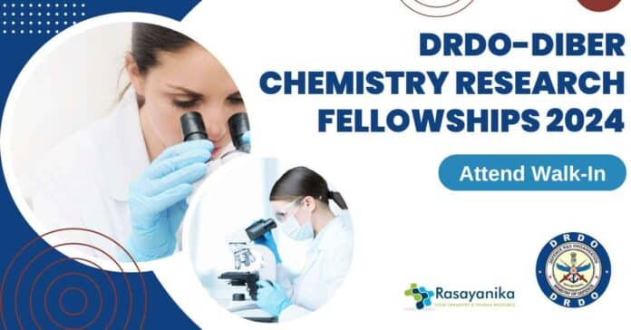 DRDO-DIBER Chemistry Research Fellowships 2024