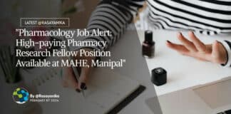 "Pharmacology Job Alert: High-paying Pharmacy Research Fellow Position Available at MAHE, Manipal"