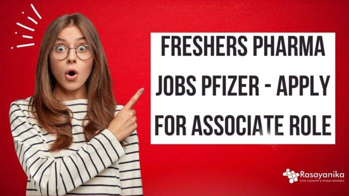 Freshers Pharma Job Pfizer