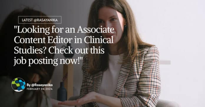 "Looking for an Associate Content Editor in Clinical Studies? Check out this job posting now!"