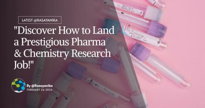 "Discover How to Land a Prestigious Pharma & Chemistry Research Job!"
