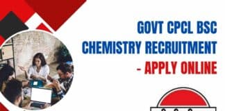 Govt CPCL BSc Chemistry Recruitment