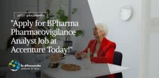 "Apply for BPharma Pharmacovigilance Analyst Job at Accenture Today!"