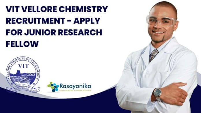 VIT Vellore Chemistry Recruitment