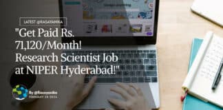 "Get Paid Rs. 71,120/Month! Research Scientist Job at NIPER Hyderabad!"