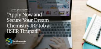 "Apply Now and Secure Your Dream Chemistry JRF Job at IISER Tirupati!"