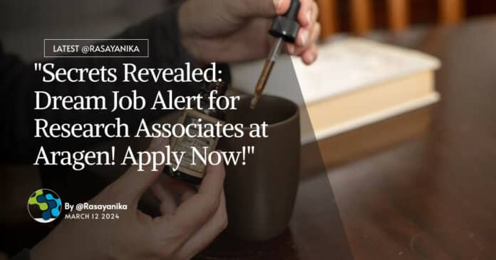 "Secrets Revealed: Dream Job Alert for Research Associates at Aragen! Apply Now!"