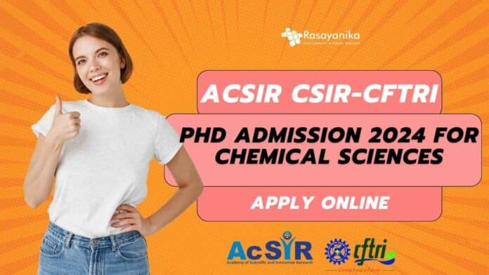 AcSIR CSIR-CFTRI PhD 2024