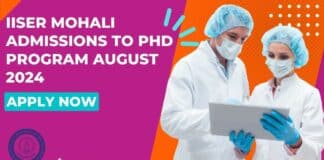 IISER Mohali 2024 Admission to PhD Program, Apply Online
