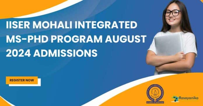 IISER Mohali Integrated MS-PhD Program