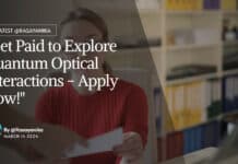 "Get Paid to Explore Quantum Optical Interactions - Apply Now!"