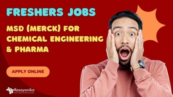 Freshers Jobs at MSD (Merck)