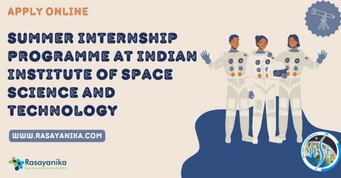 IIST Summer Internship 2024 Programme
